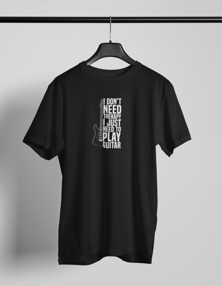 Black t-shirt with quote “I Don’t Need Therapy I Just Need to Play Guitar” and guitar silhouette